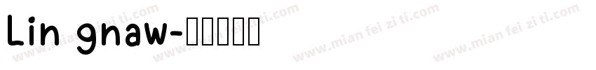 Lin gnaw字体转换